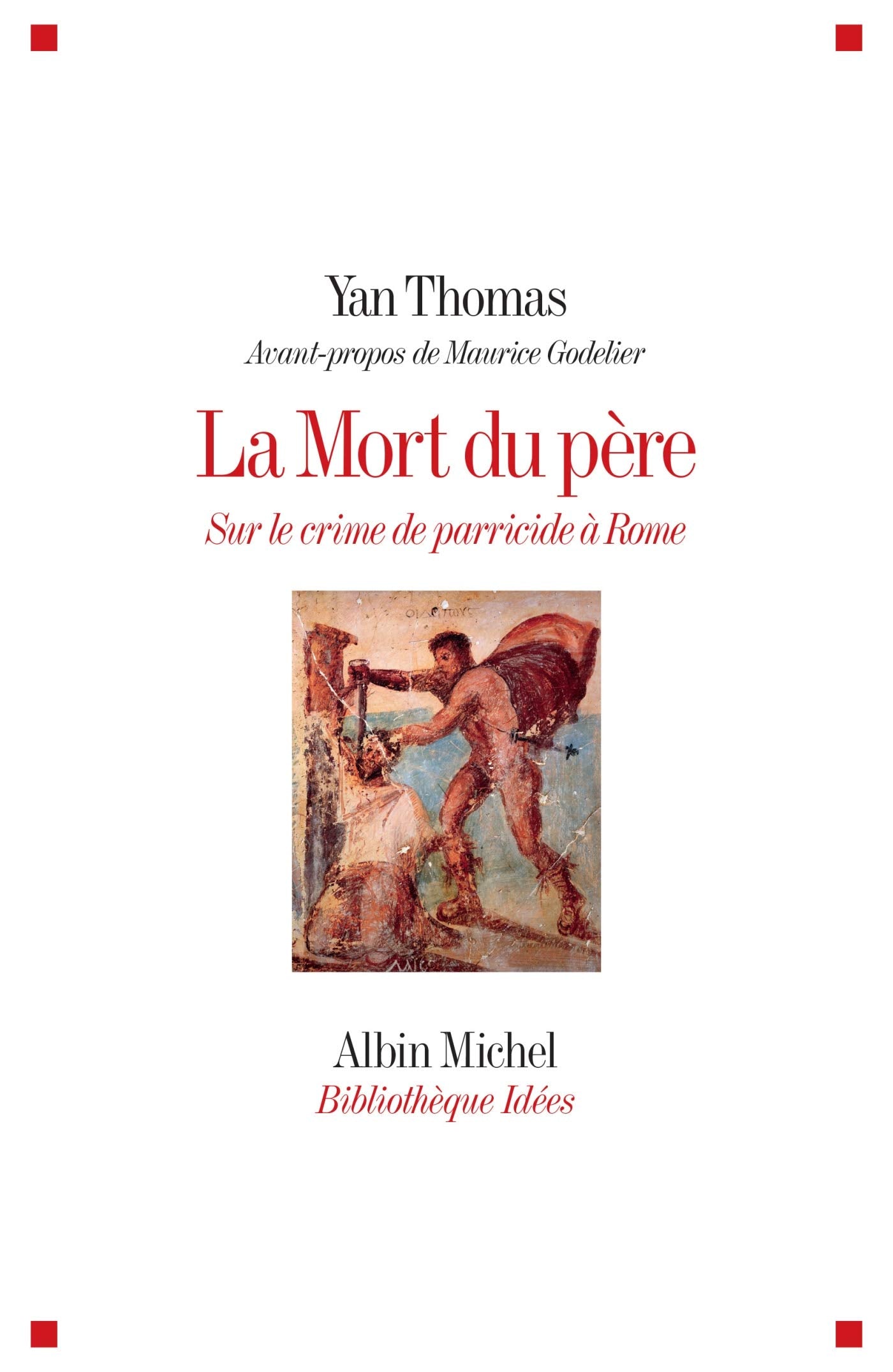 La Mort du père: Sur le crime de parricide à Rome Books