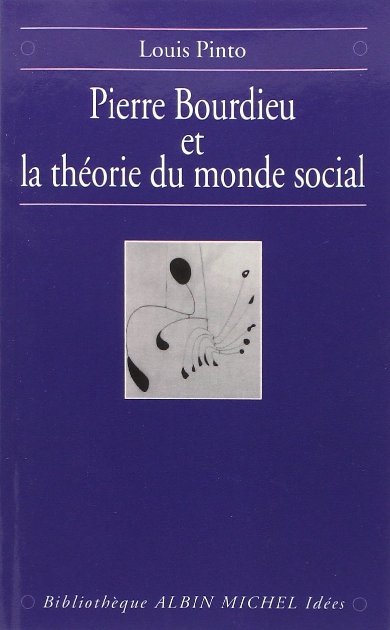 Pierre Bourdieu et la théorie du monde social book
