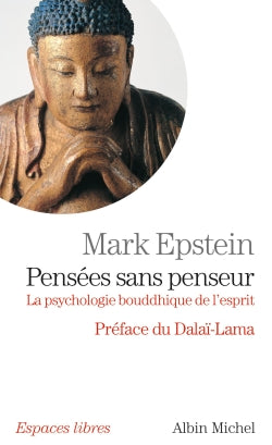Pensées sans penseur : la psychologie bouddhique de l'esprit book
