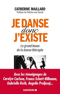 Je danse donc j'existe : le grand boom de la danse-thérapie book
