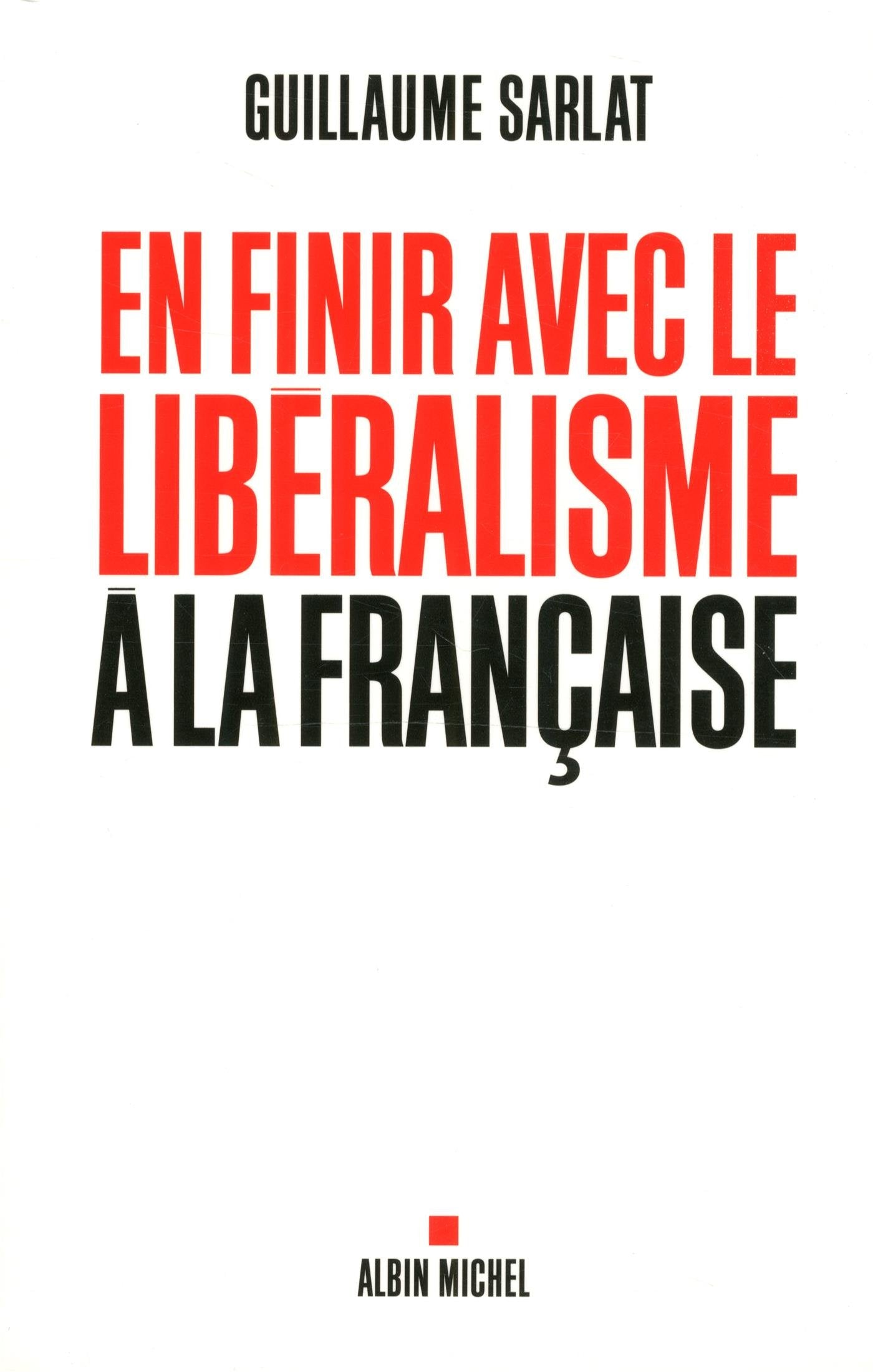 En finir avec le libéralisme à la française Non-fiction books