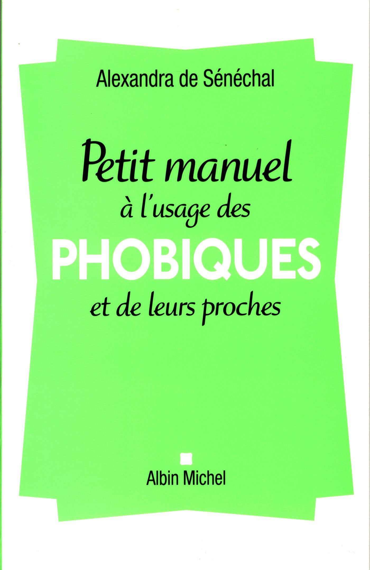 Petit manuel à l'usage des phobiques et de leurs proches Books