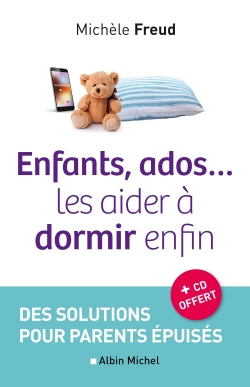 Enfants, ados... les aider à dormir enfin : des solutions pour parents épuisés Books