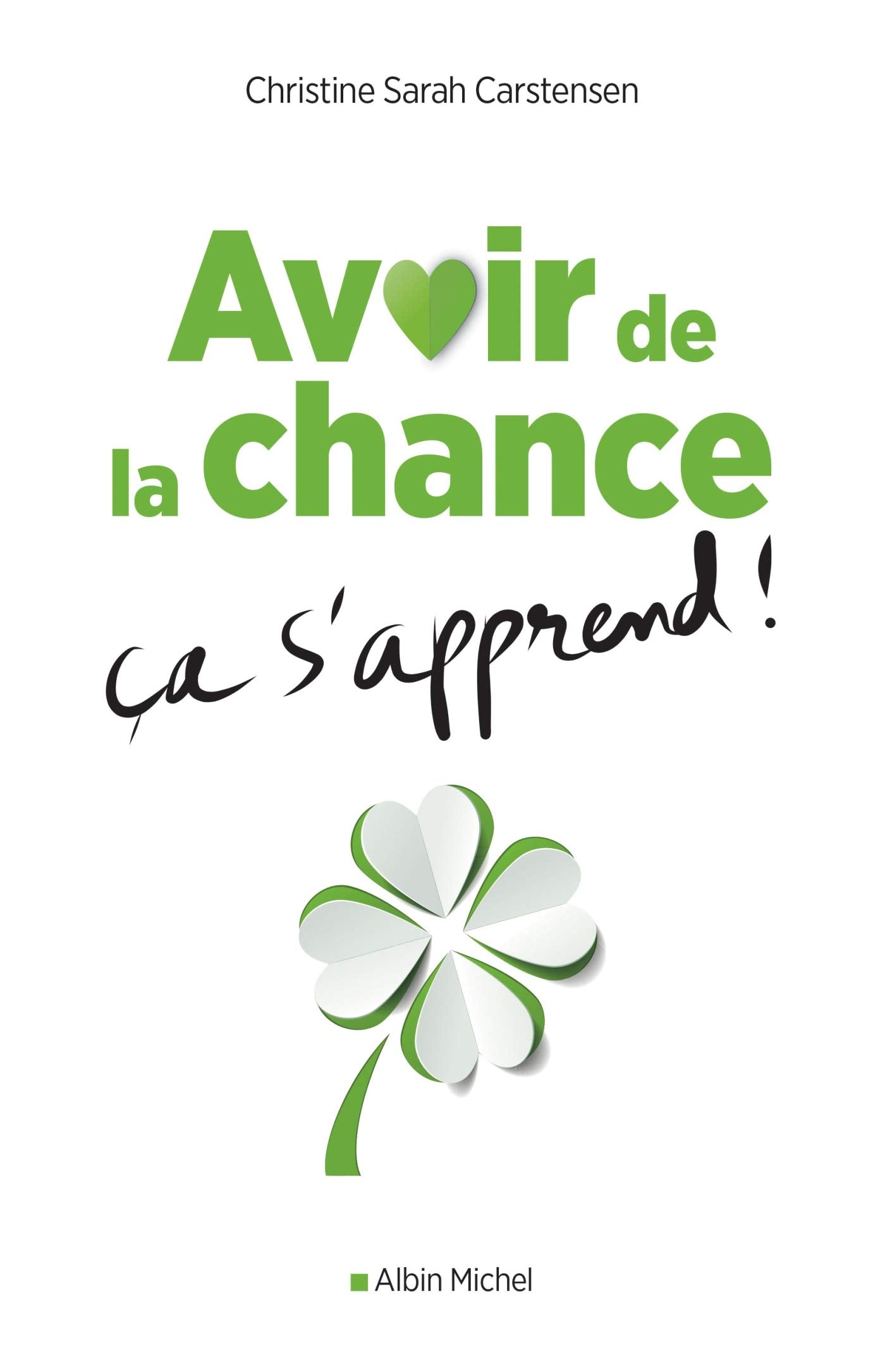 Avoir de la chance, ça s'apprend ! Books