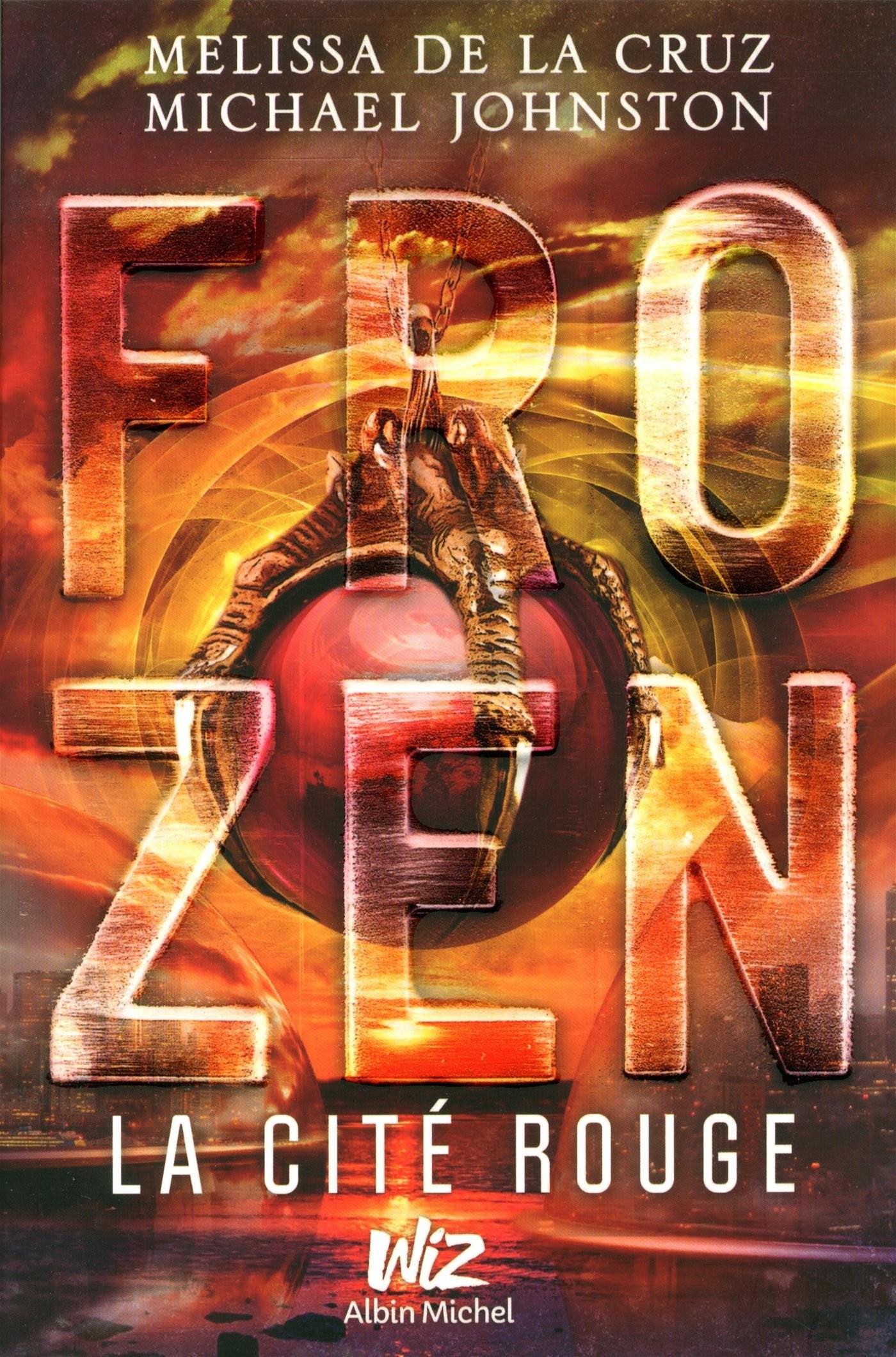 Frozen - tome 2: La Cité Rouge Fiction