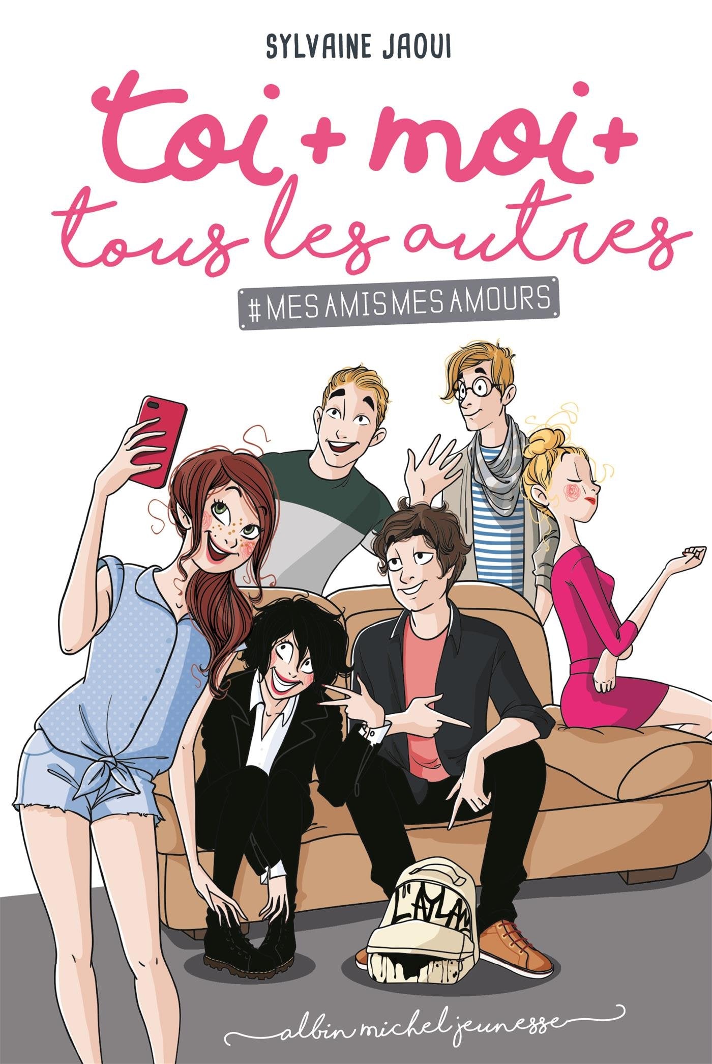 Toi + moi + tous les autres - tome 1: #Mes amis, mes amours Novels & Short Stories