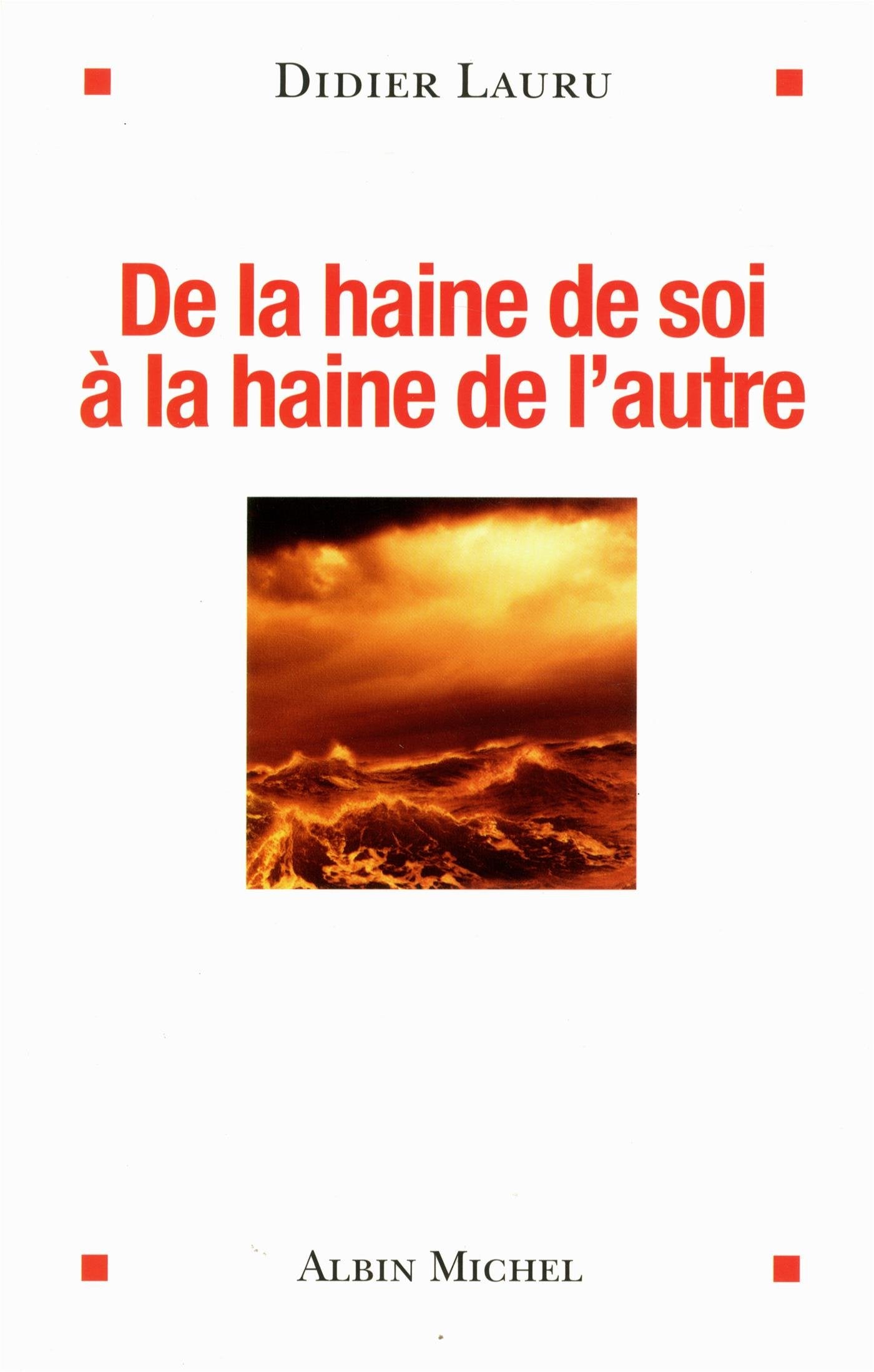 De la haine de soi à la haine de l'autre Psychology