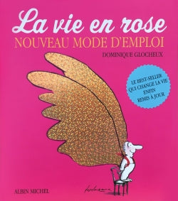 La vie en rose, nouveau mode d'emploi Essays & Short Stories