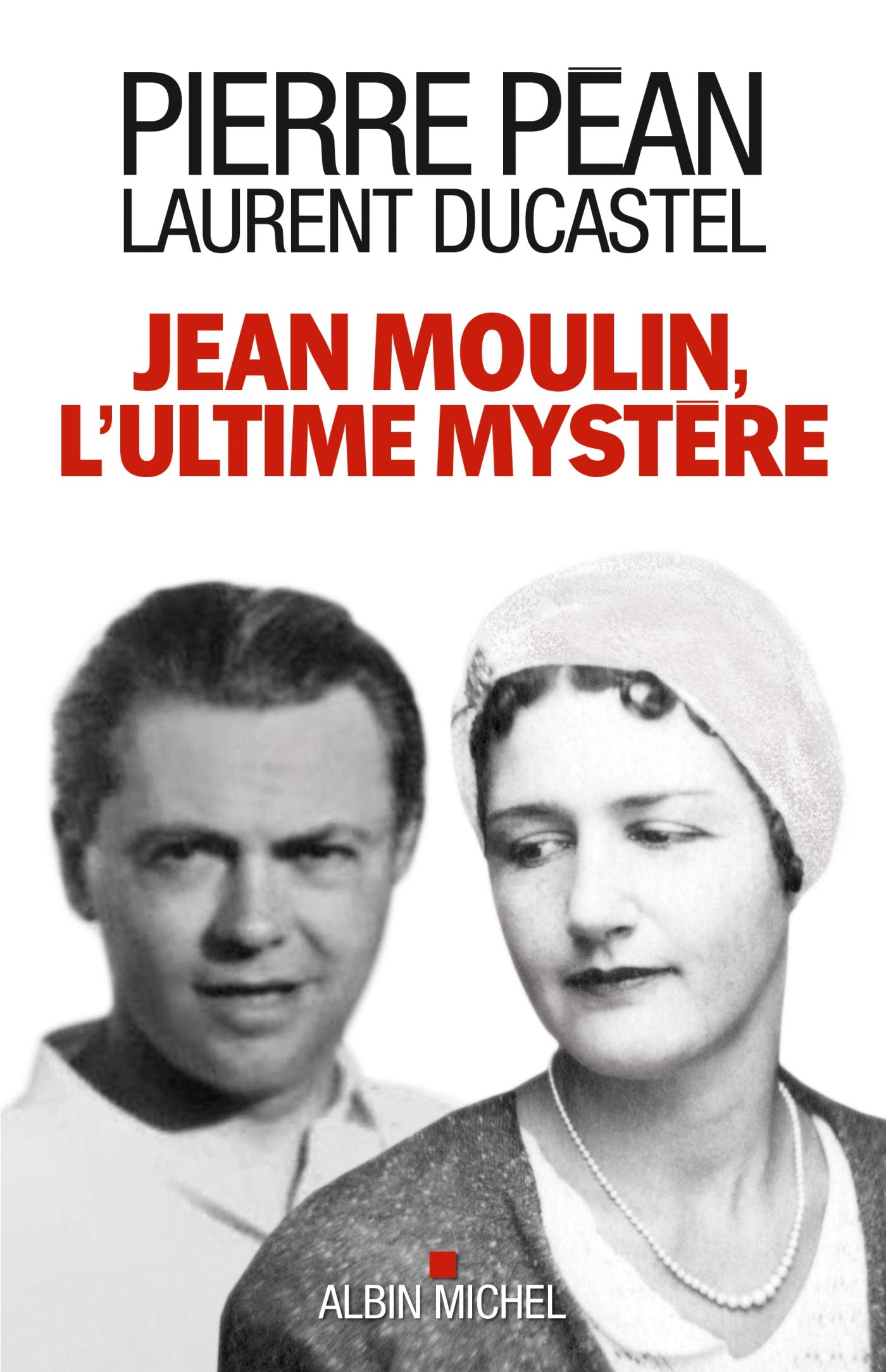 Jean Moulin, l'ultime mystère Politics & History