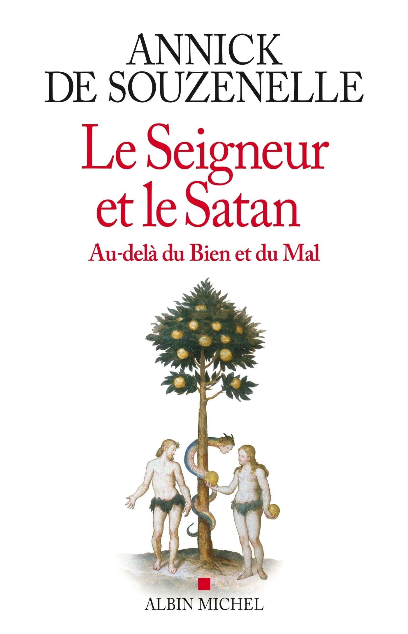 Le Seigneur et le Satan: Au-delà du bien et du mal Religion & Esotericism
