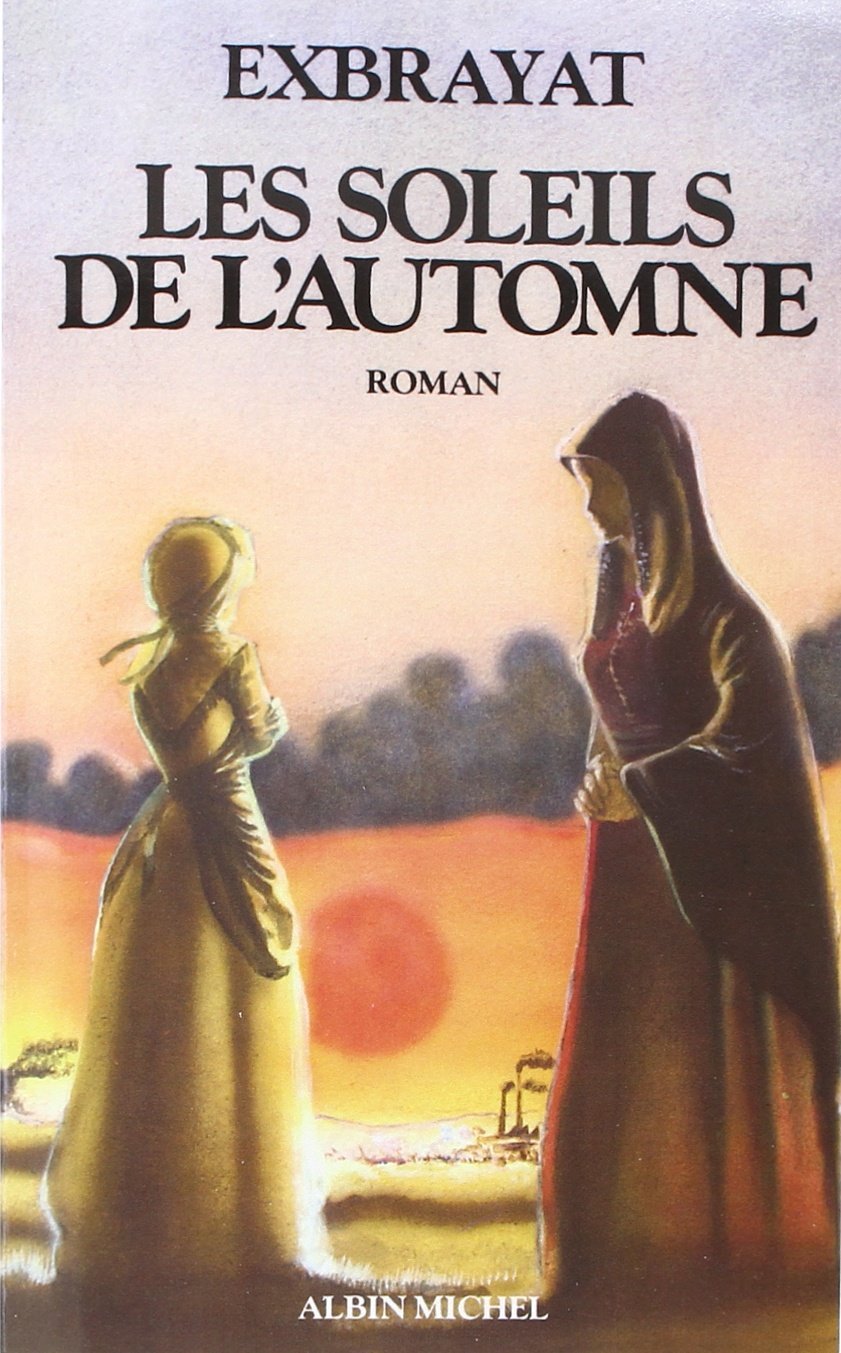 Les Soleils de l'automne: Les Bonheurs courts - tome 3 book