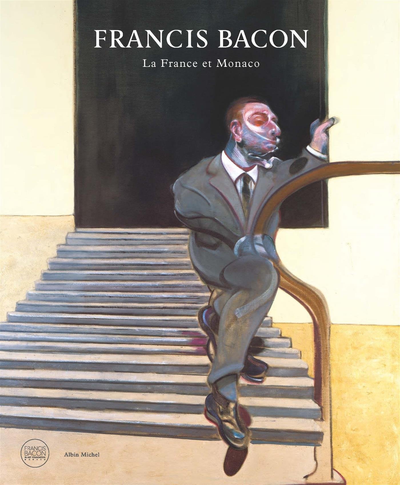 Francis Bacon: La France et Monaco book