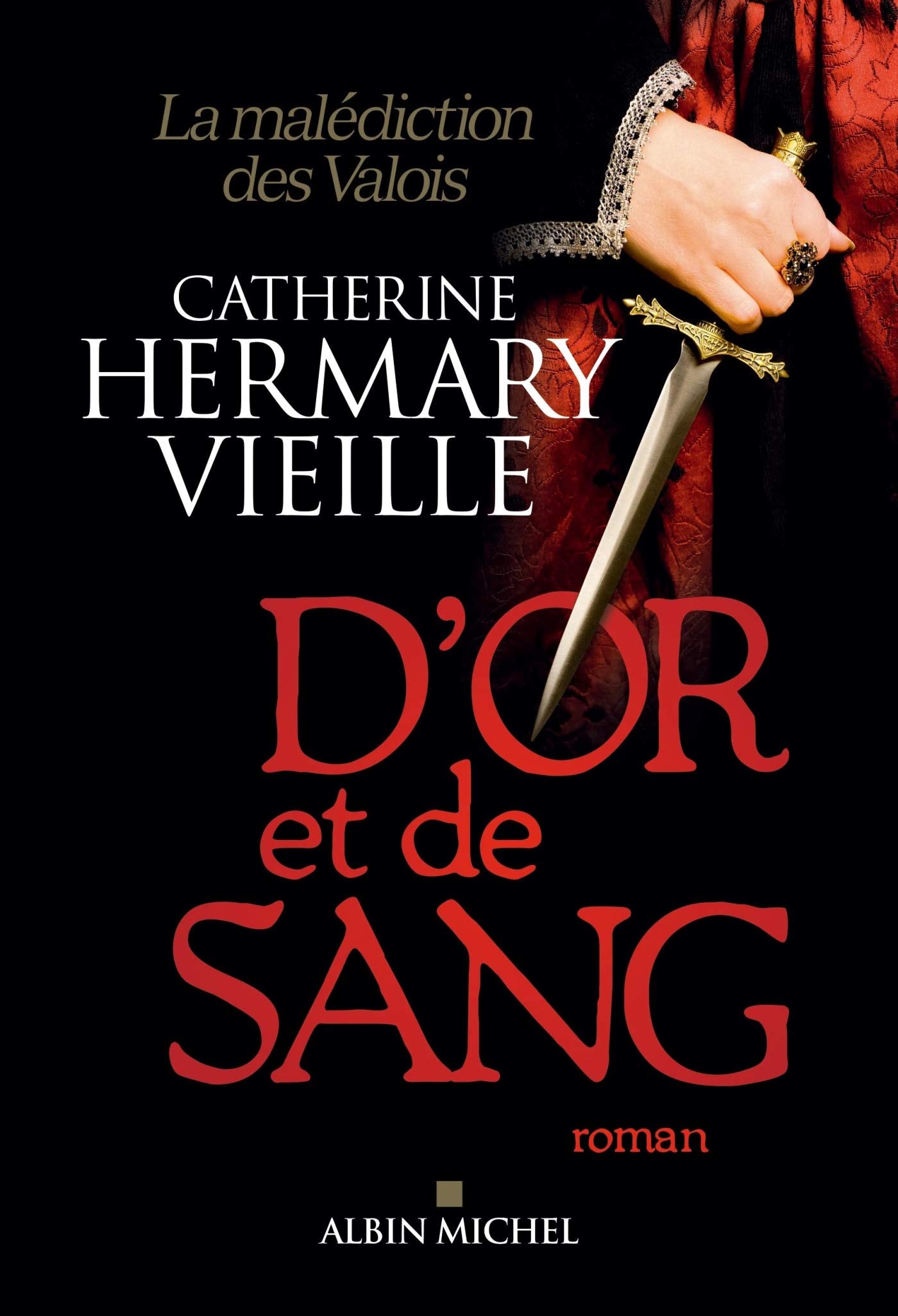 D'or et de sang: La malédiction des Valois Contemporary literature