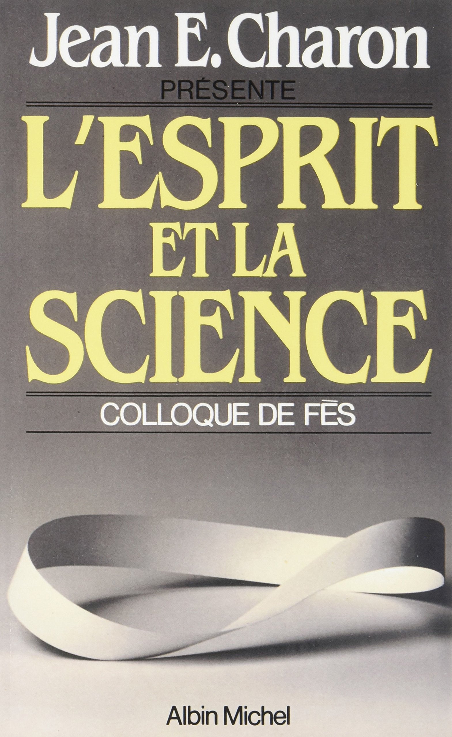 L'Esprit et la Science: Colloque de Fès book