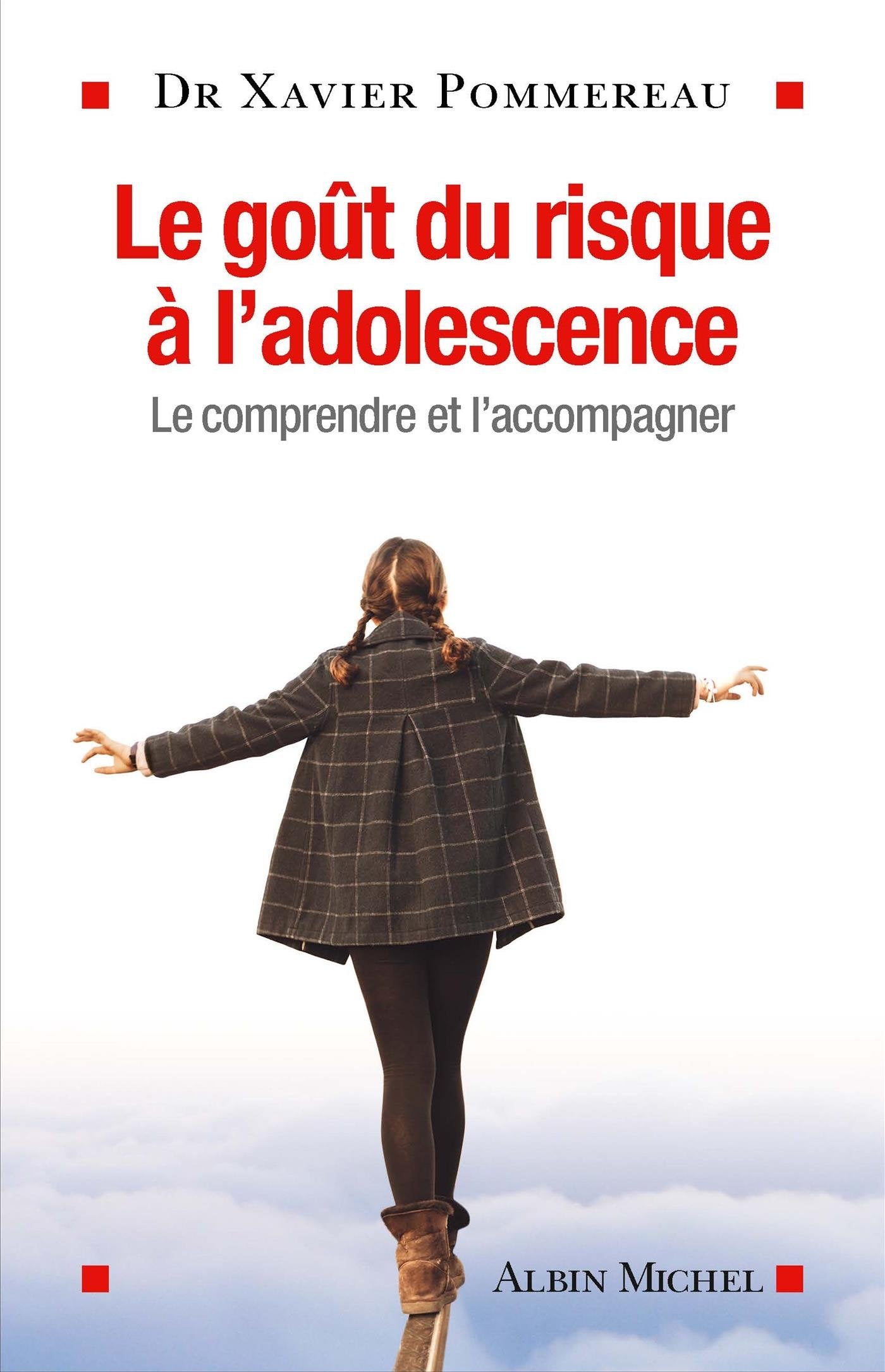 Le Goût du risque à l'adolescence: Le comprendre et l'accompagner Psychology