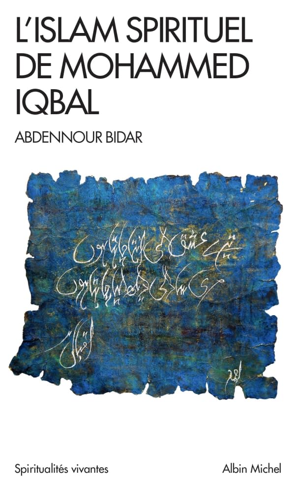 L'Islam spirituel de Mohammed Iqbal Religion & Esotericism