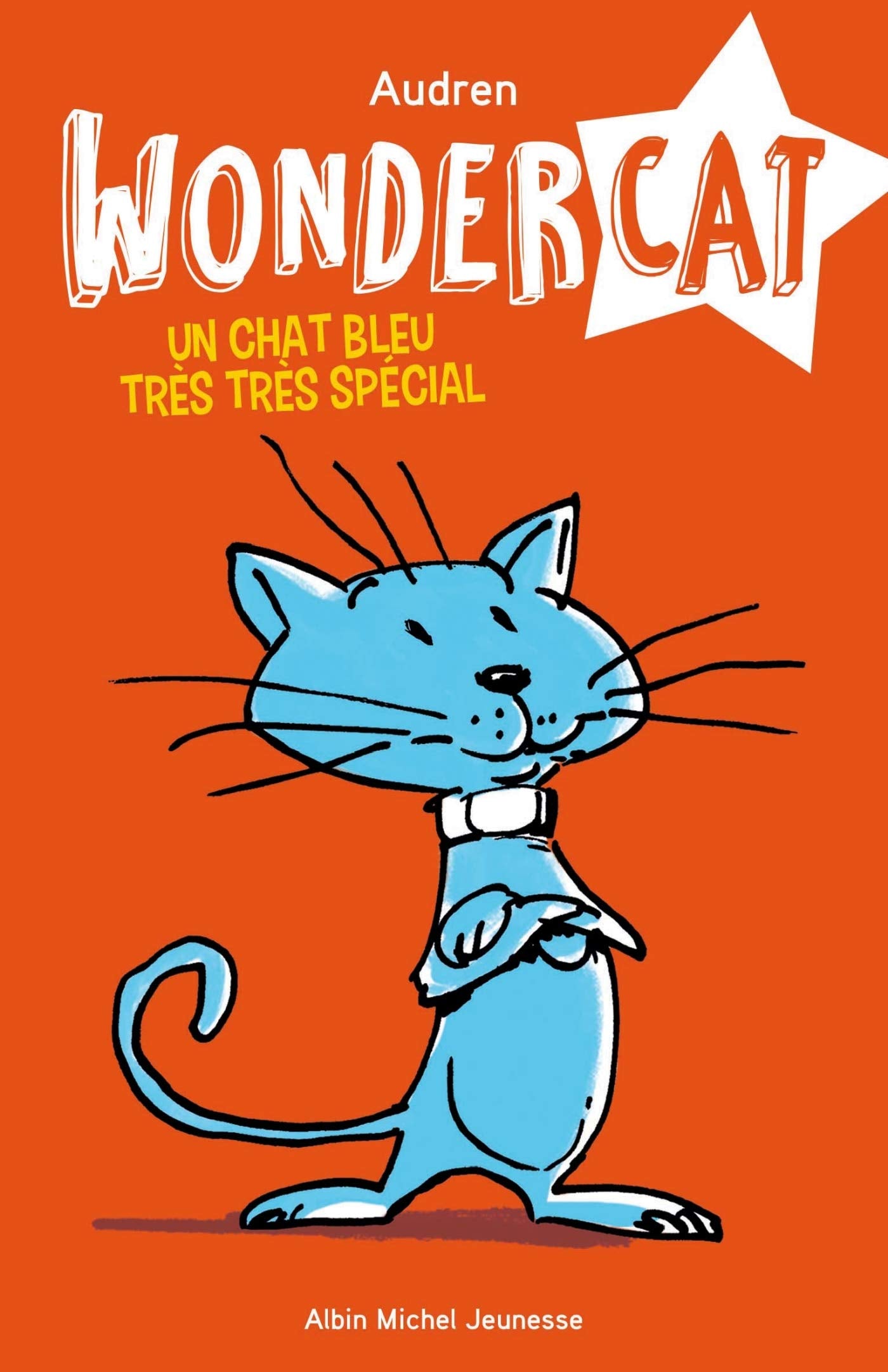 Un chat bleu très très spécial - tome 1: Wondercat - tome 1 Novels & Short Stories