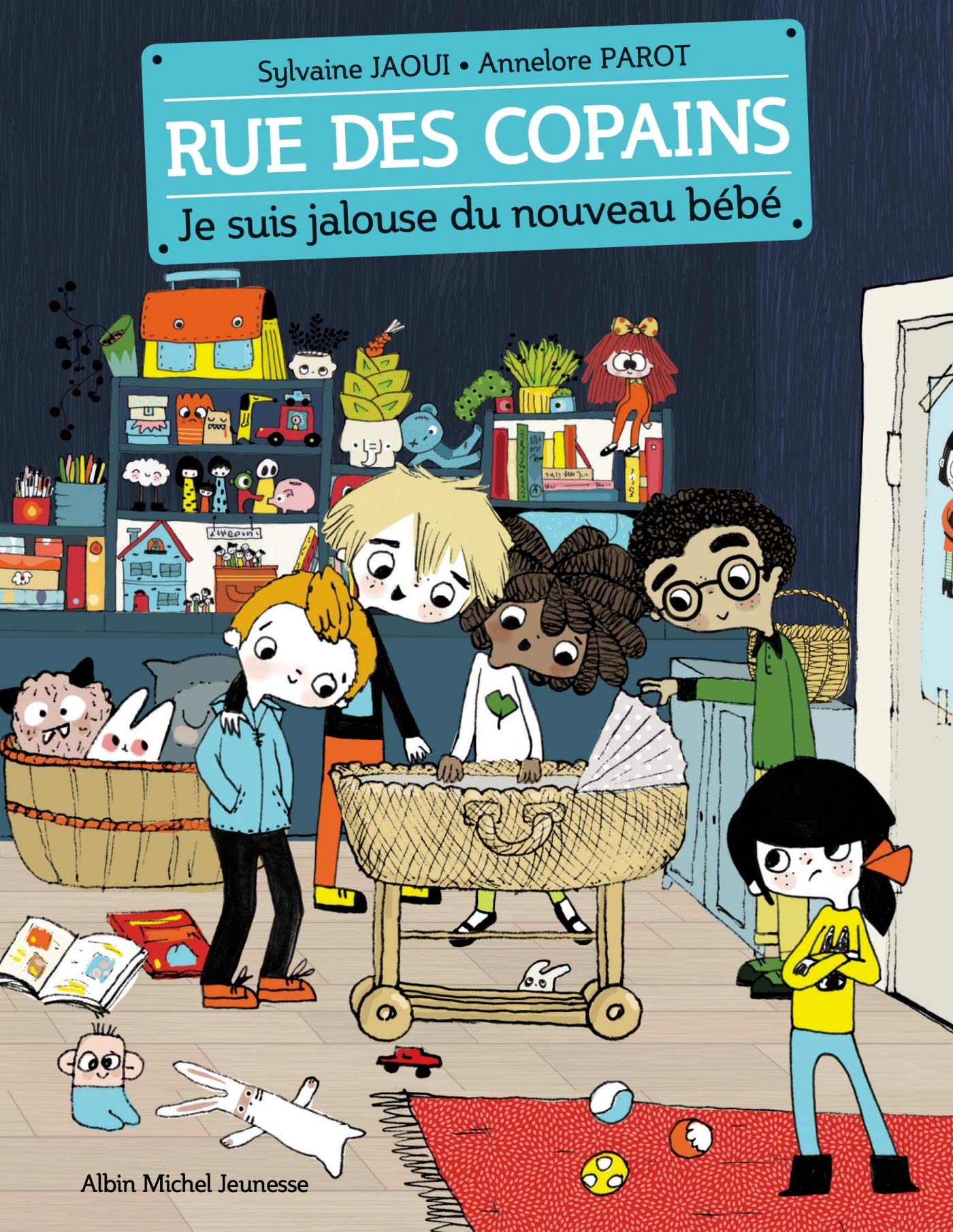 Je suis jalouse du nouveau bébé: Rue des copains - tome 3 Children's books