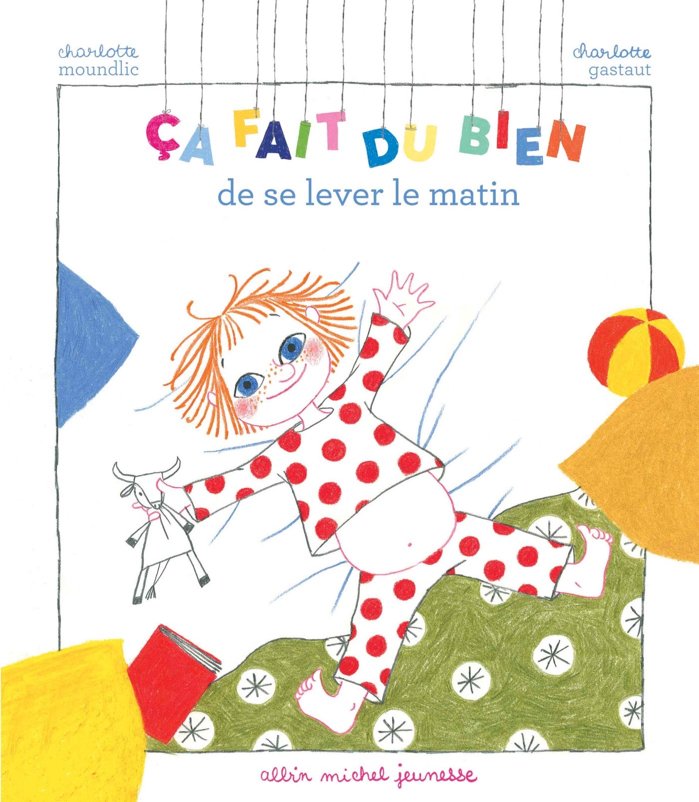 Ca fait du bien de se lever le matin Children's books