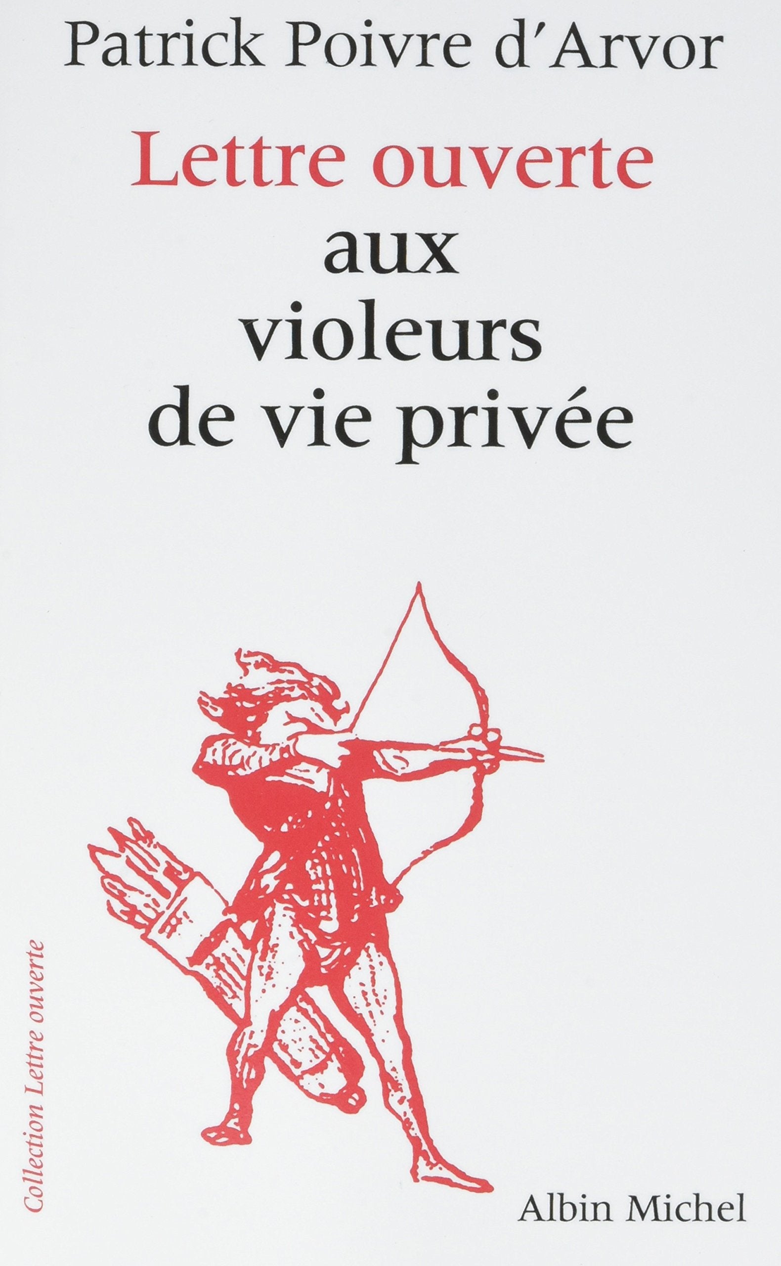 Lettre ouverte aux violeurs de vie privée book