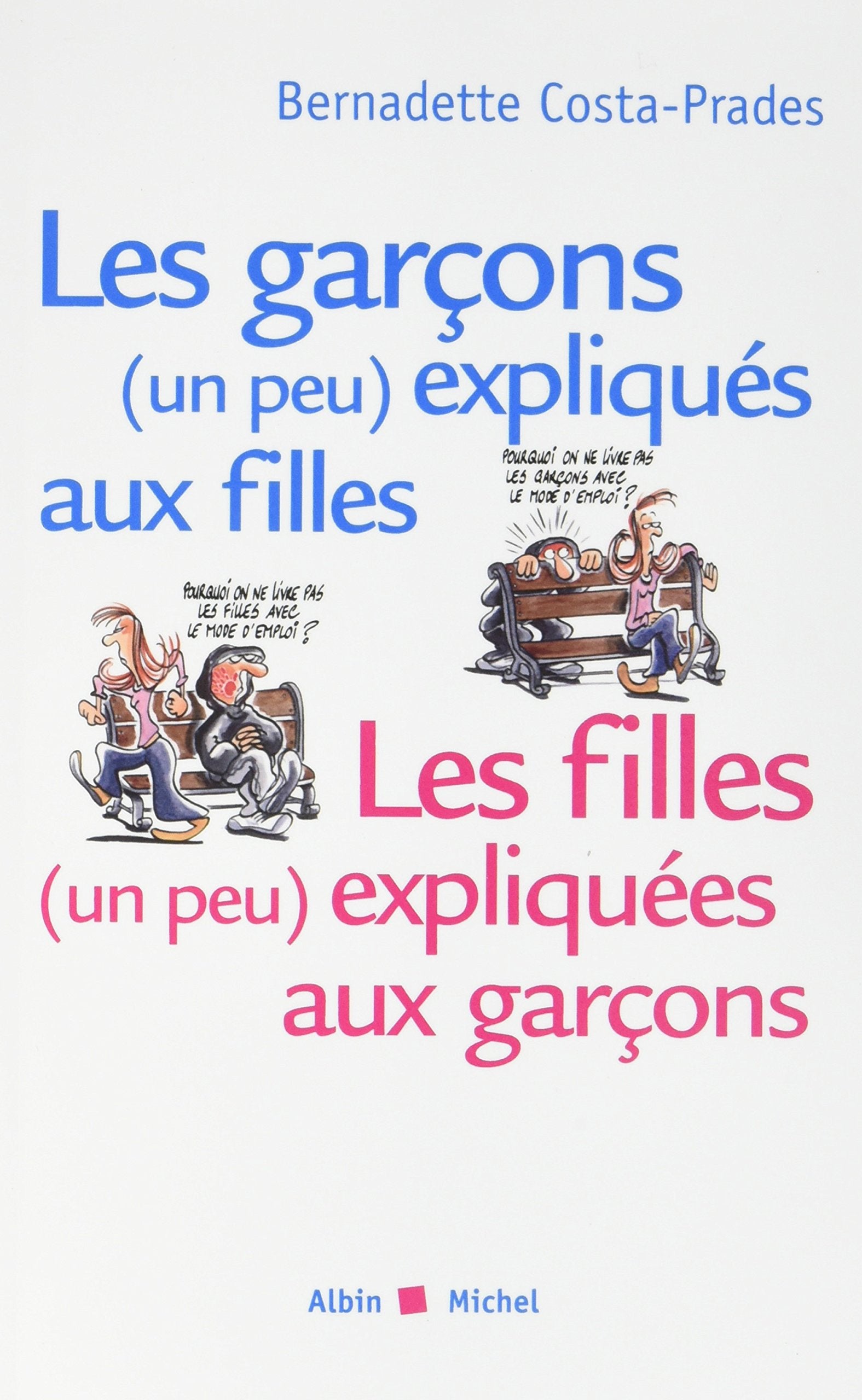 Les Garçons (un peu) expliqués aux filles, les filles (un peu) expliquées aux garçons book