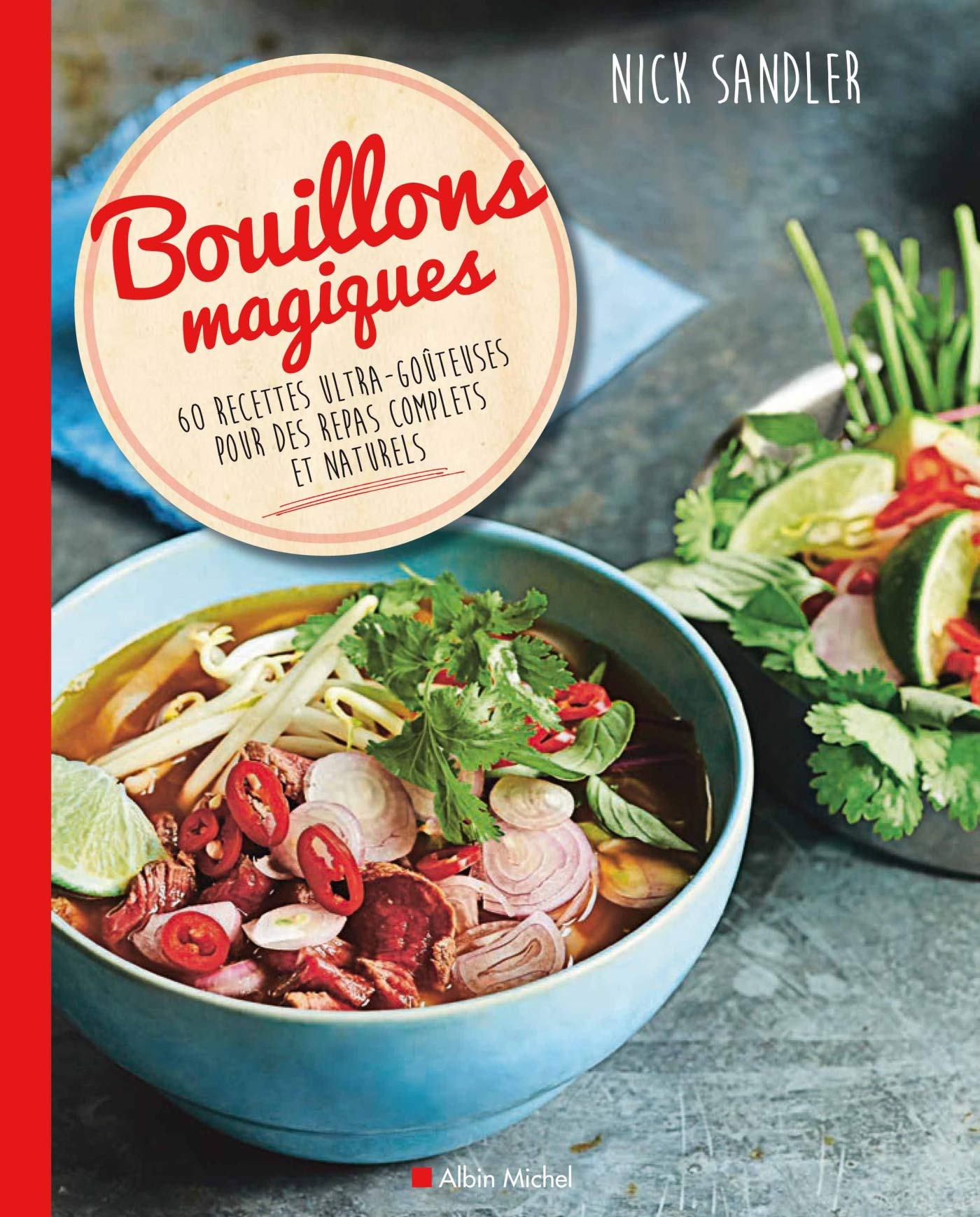 Bouillons magiques: 60 recettes ultra-goûteuses pour des repas complets et naturels Leisure, Home & Garden
