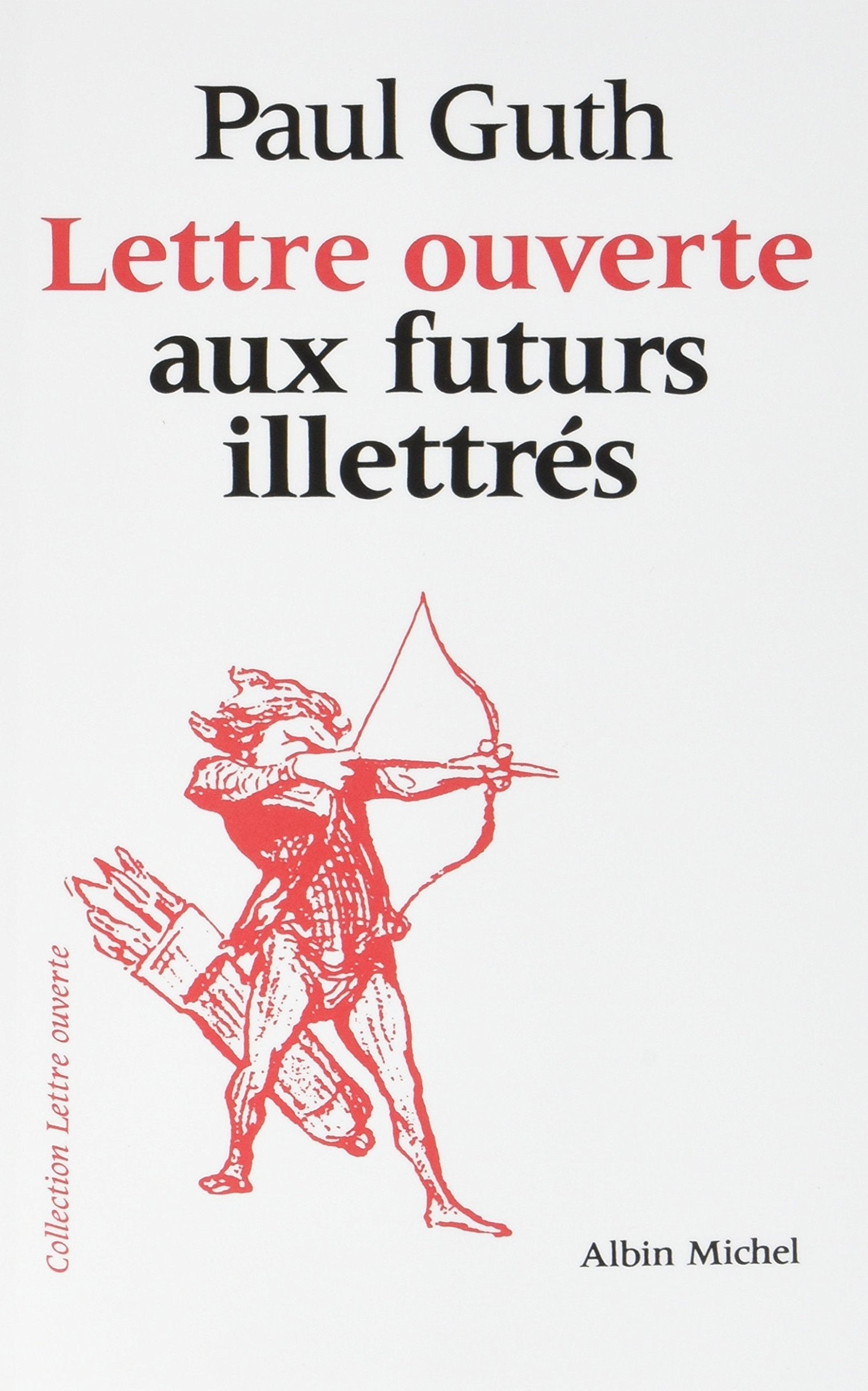 Lettre ouverte aux futurs illettrés Contemporary literature
