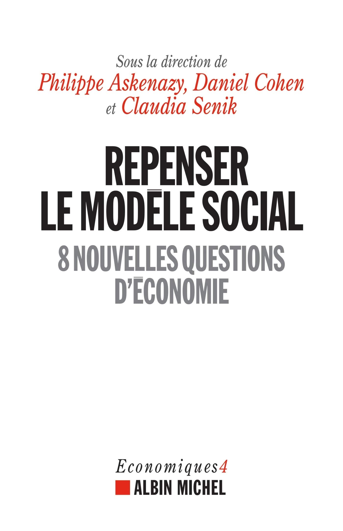 Repenser le modèle social: 8 nouvelles questions d'économie book
