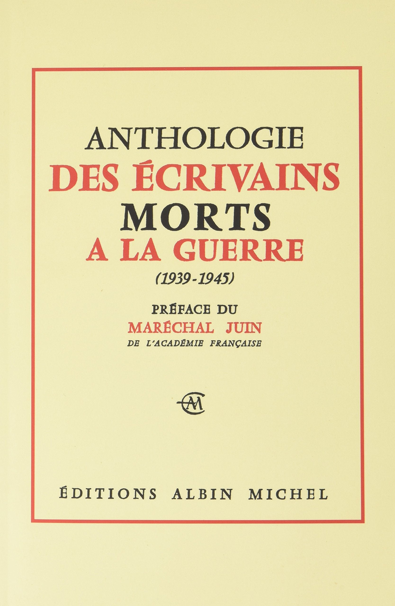 Anthologie des écrivains morts à la guerre 1939-1945 book