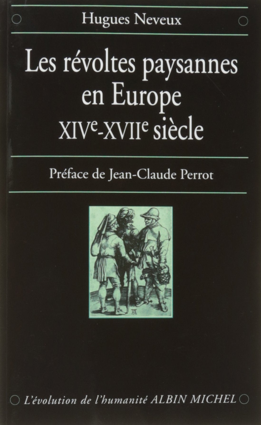 Les Révoltes paysannes en Europe, XIVe-XVIIe siècle book