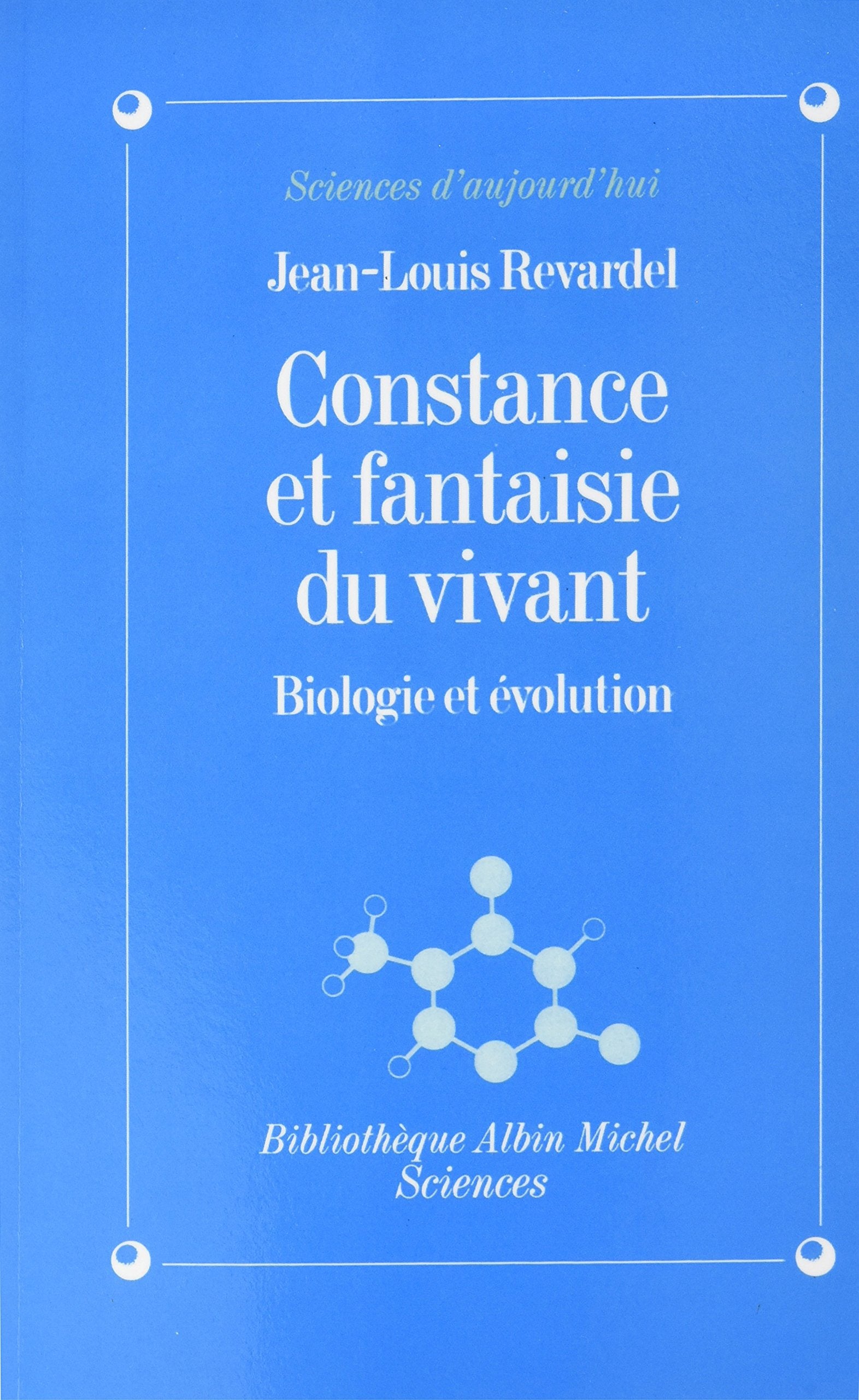 Constance et fantaisie du vivant: Biologie et évolution book
