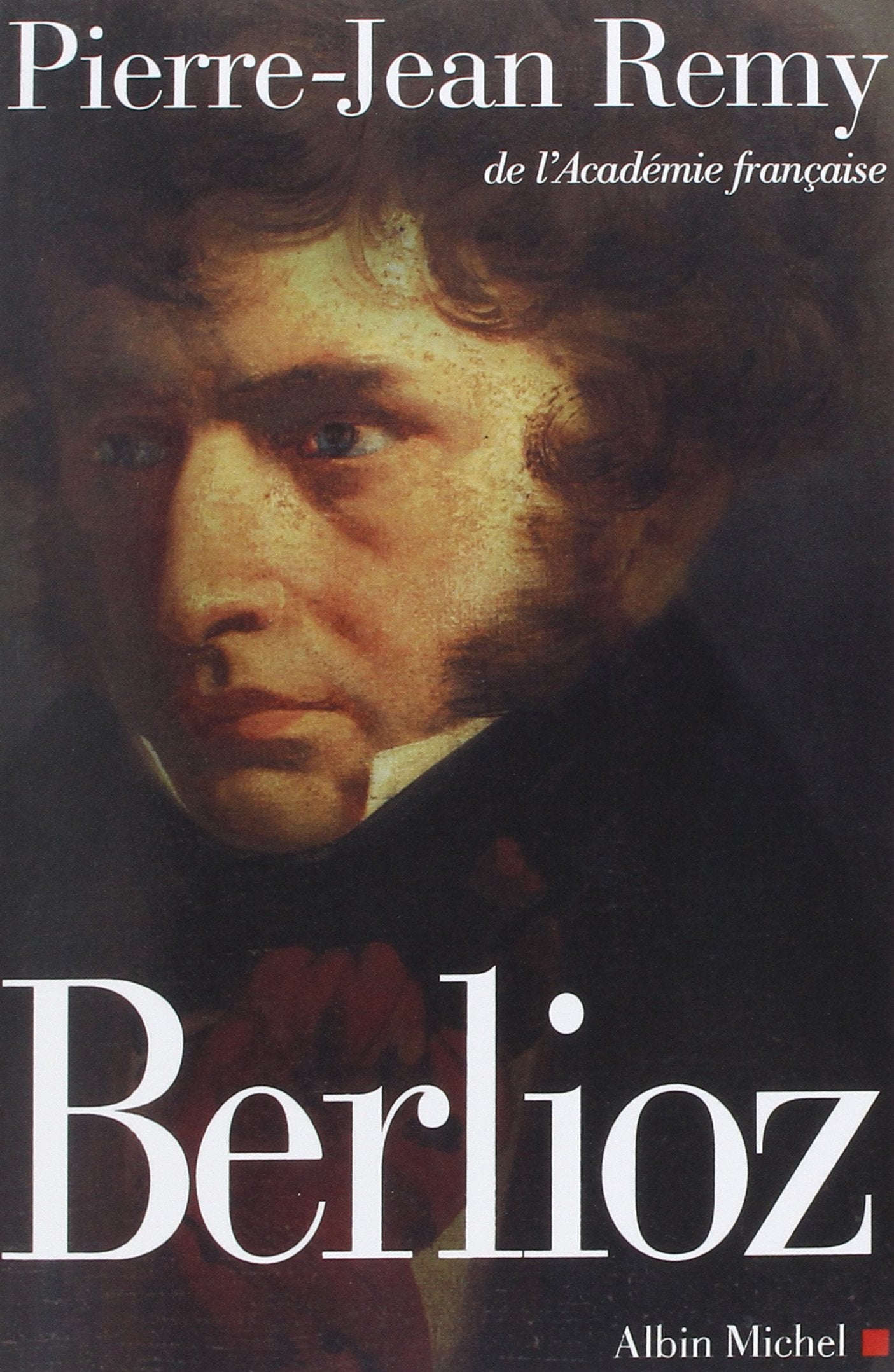 Berlioz: Le roman du romantisme book