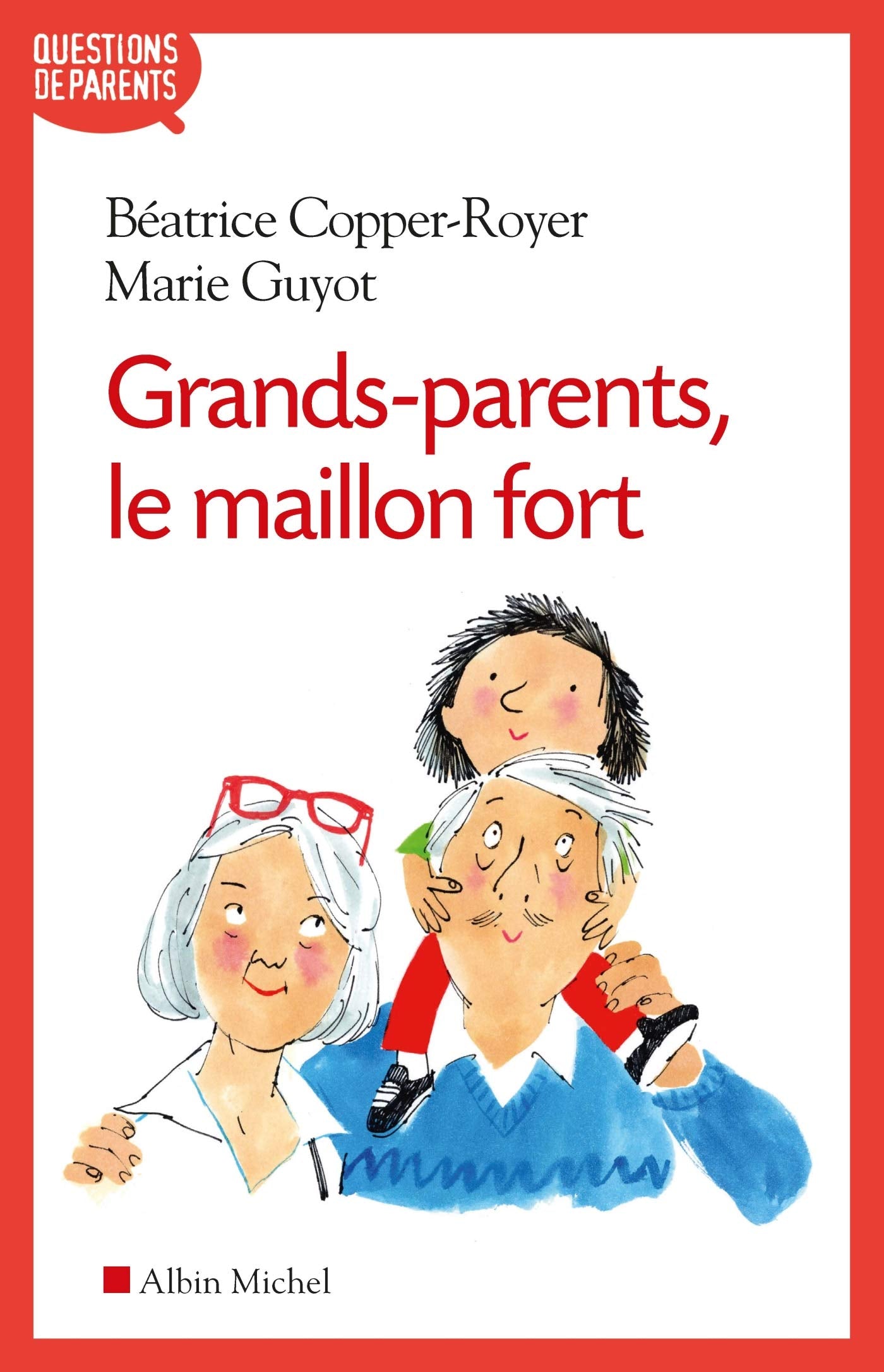 Grands-parents, le maillon fort book