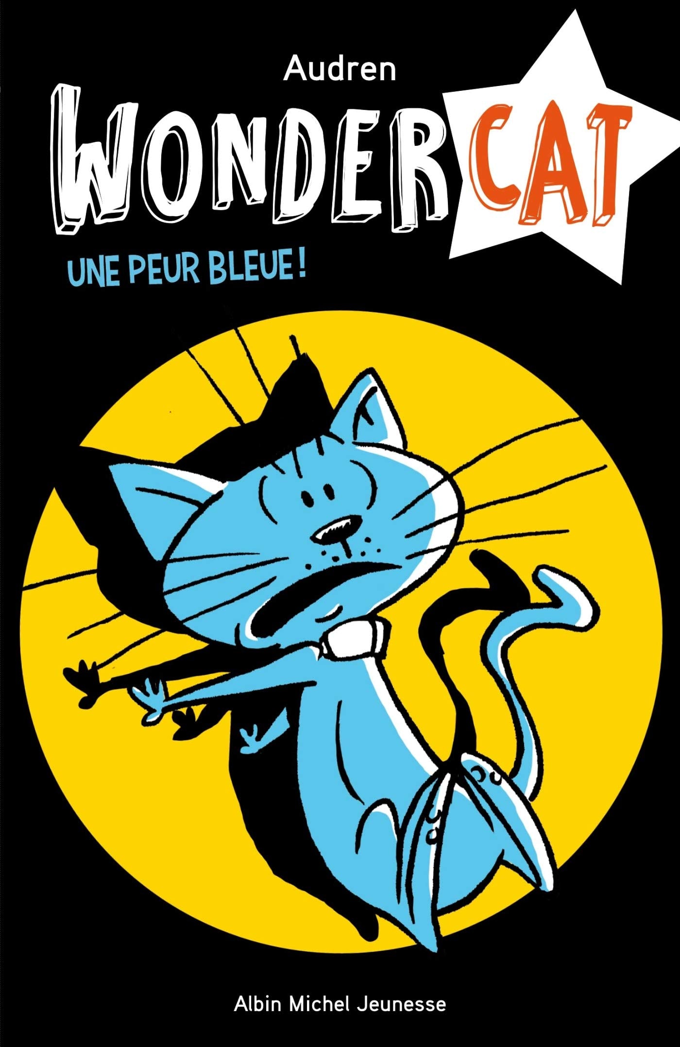 Une peur bleue - tome 3: Wondercat - tome 3 book