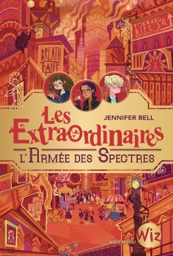 Les extraordinaires. Vol. 3. L'armée des spectres Novels & Short Stories
