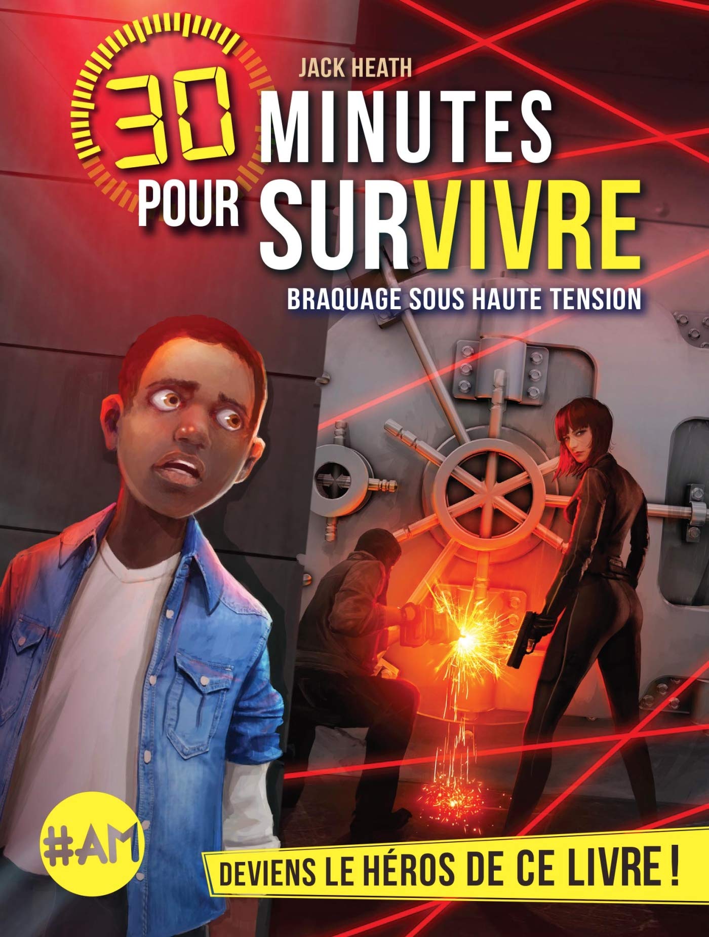 Braquage sous haute tension: 30 minutes pour survivre - tome 3 book
