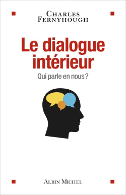 Le dialogue intérieur : qui parle en nous ? book