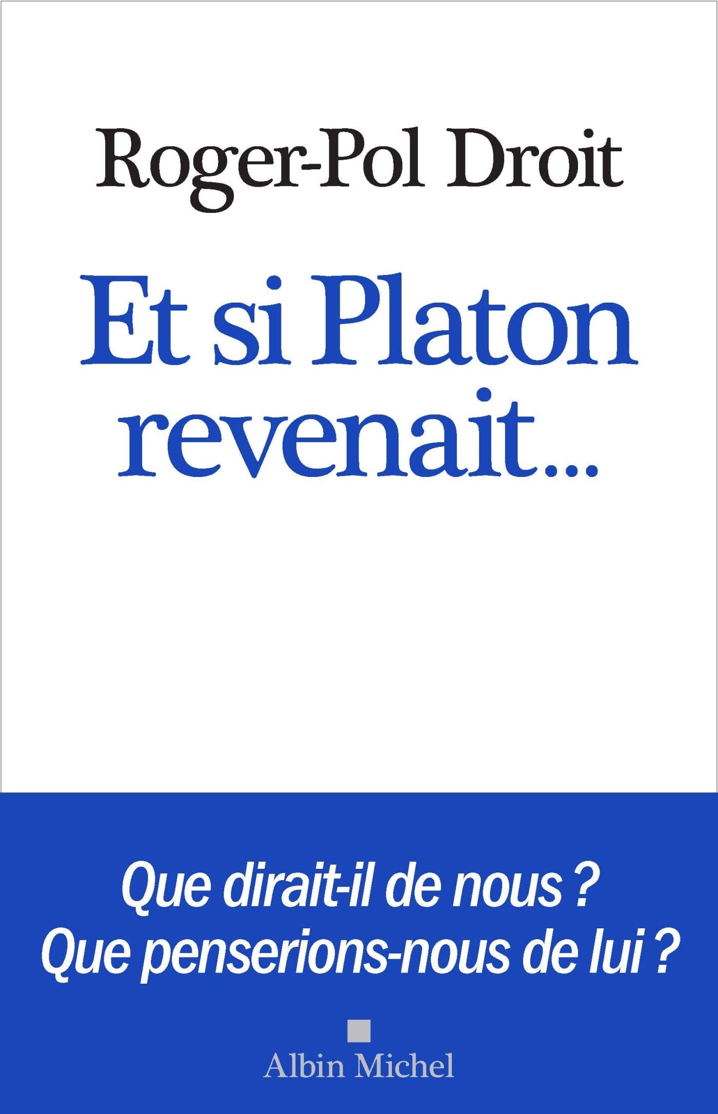 Et si Platon revenait... book