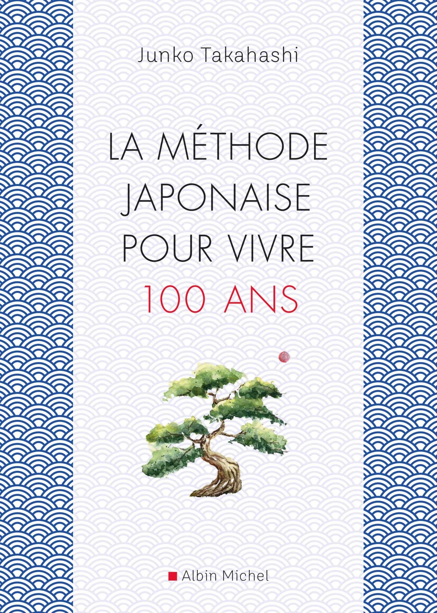La Méthode japonaise pour vivre 100 ans book