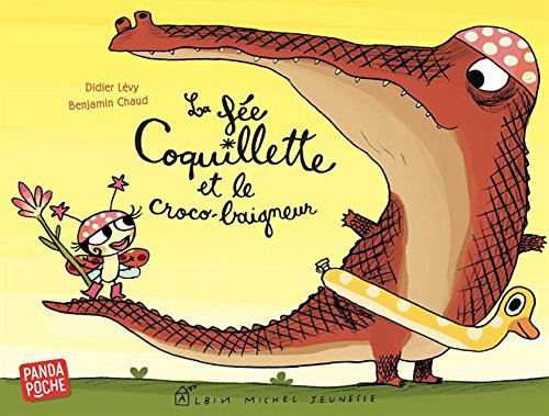 La Fée Coquillette et le croco-baigneur (Panda poche) book