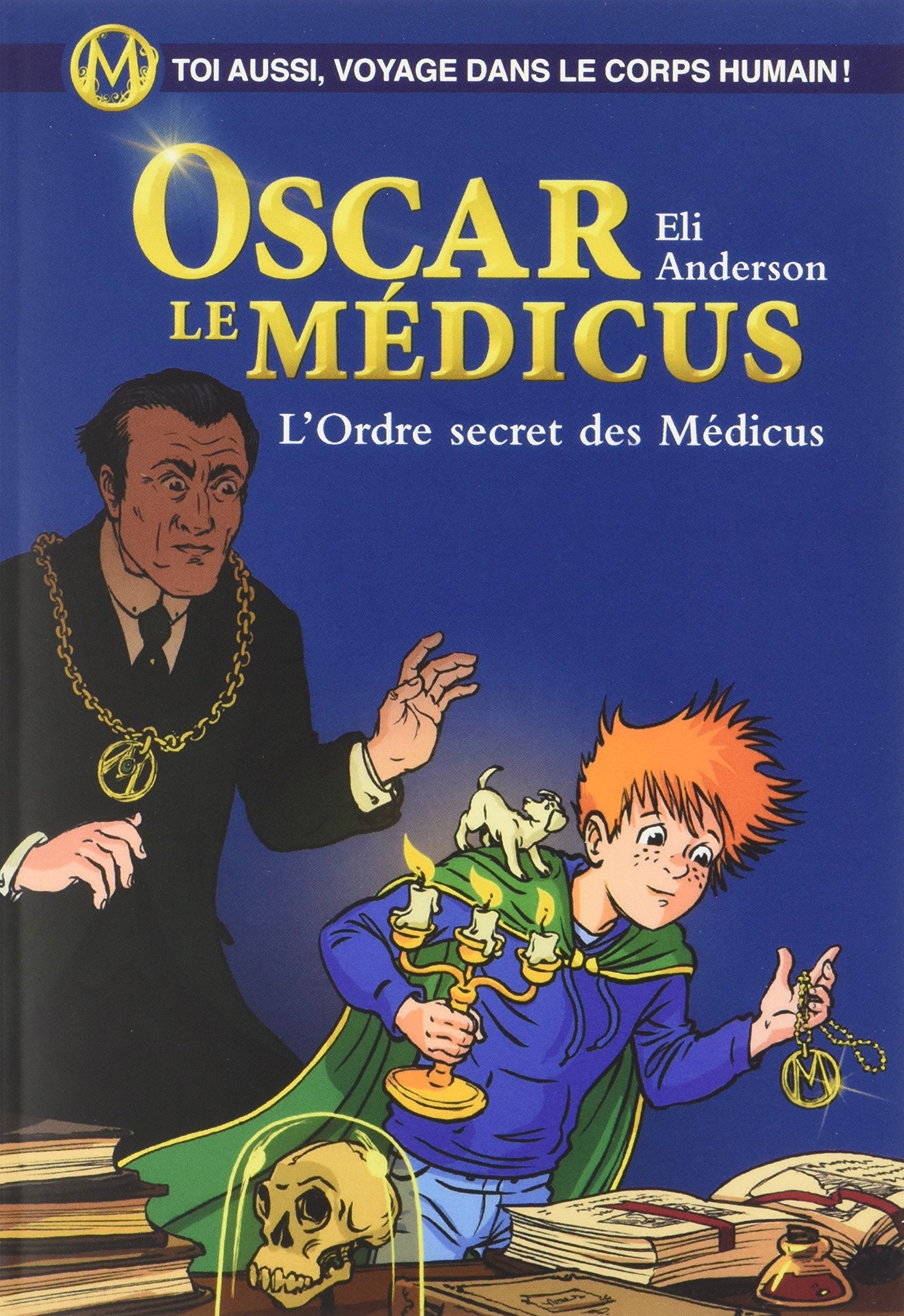 L'Ordre secret des Médicus: Oscar le Médicus book