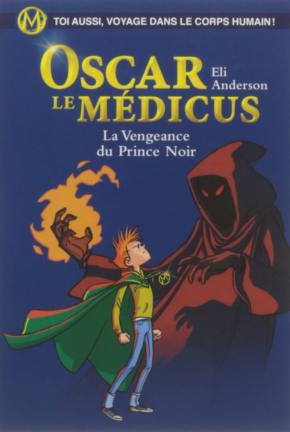 La Vengeance du prince noir: Oscar le Médicus book