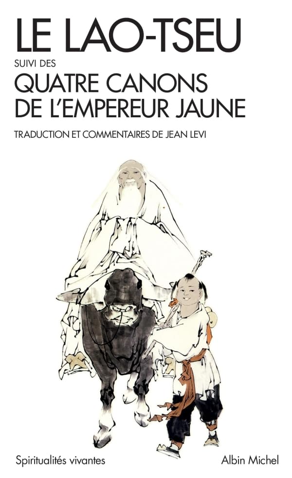 Le Lao-Tseu: Suivi des Quatre Canons de l'empereur jaune Religion & Esotericism