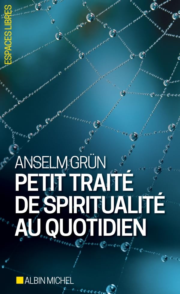 Petit Traité de spiritualité au quotidien book