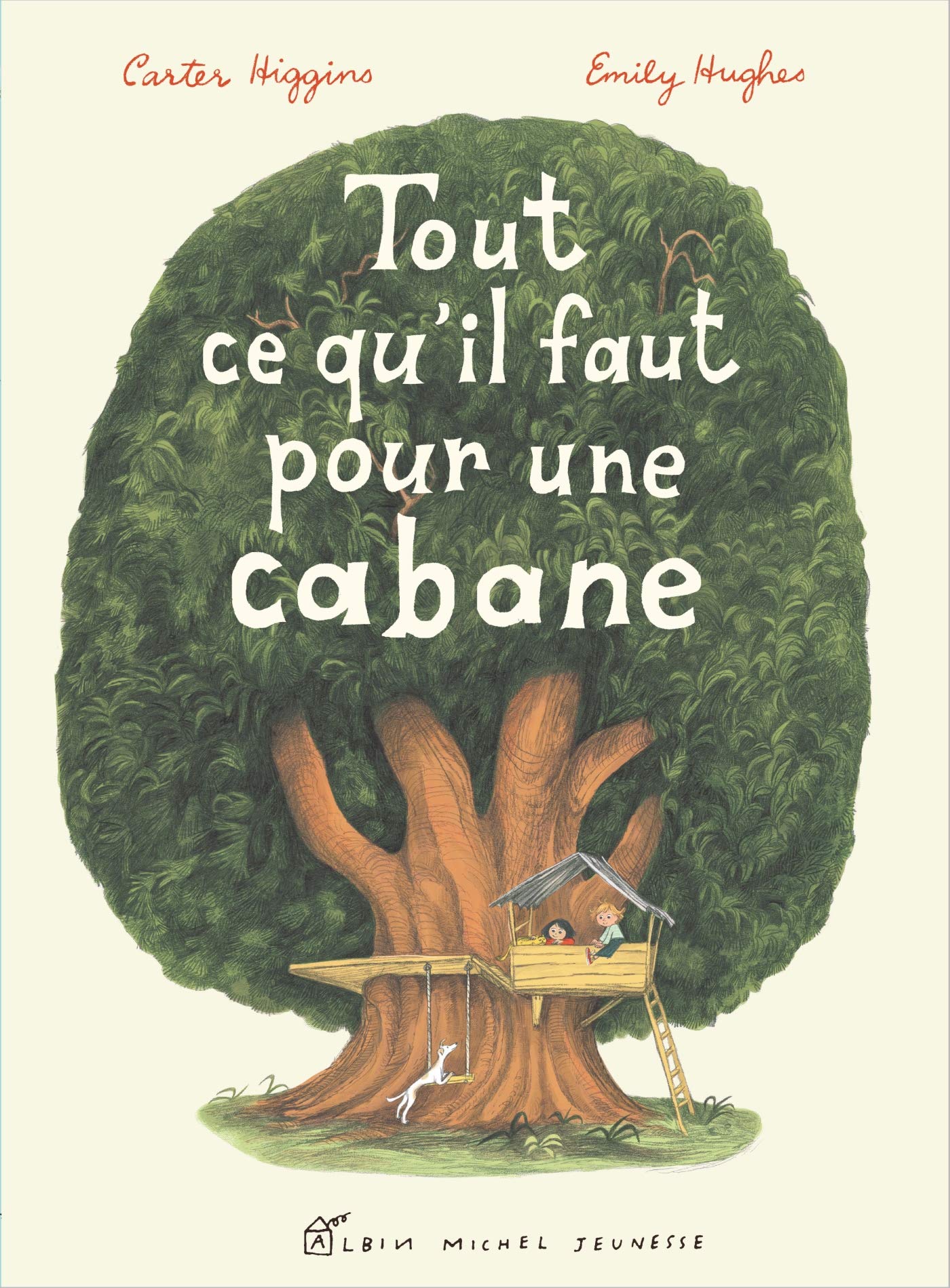 Tout ce qu'il faut pour une cabane book