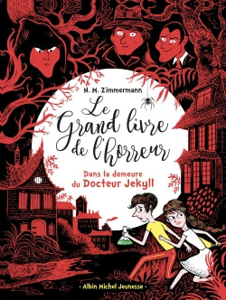 Le grand livre de l'horreur. Vol. 4. Dans la demeure du docteur Jekyll Novels & Short Stories