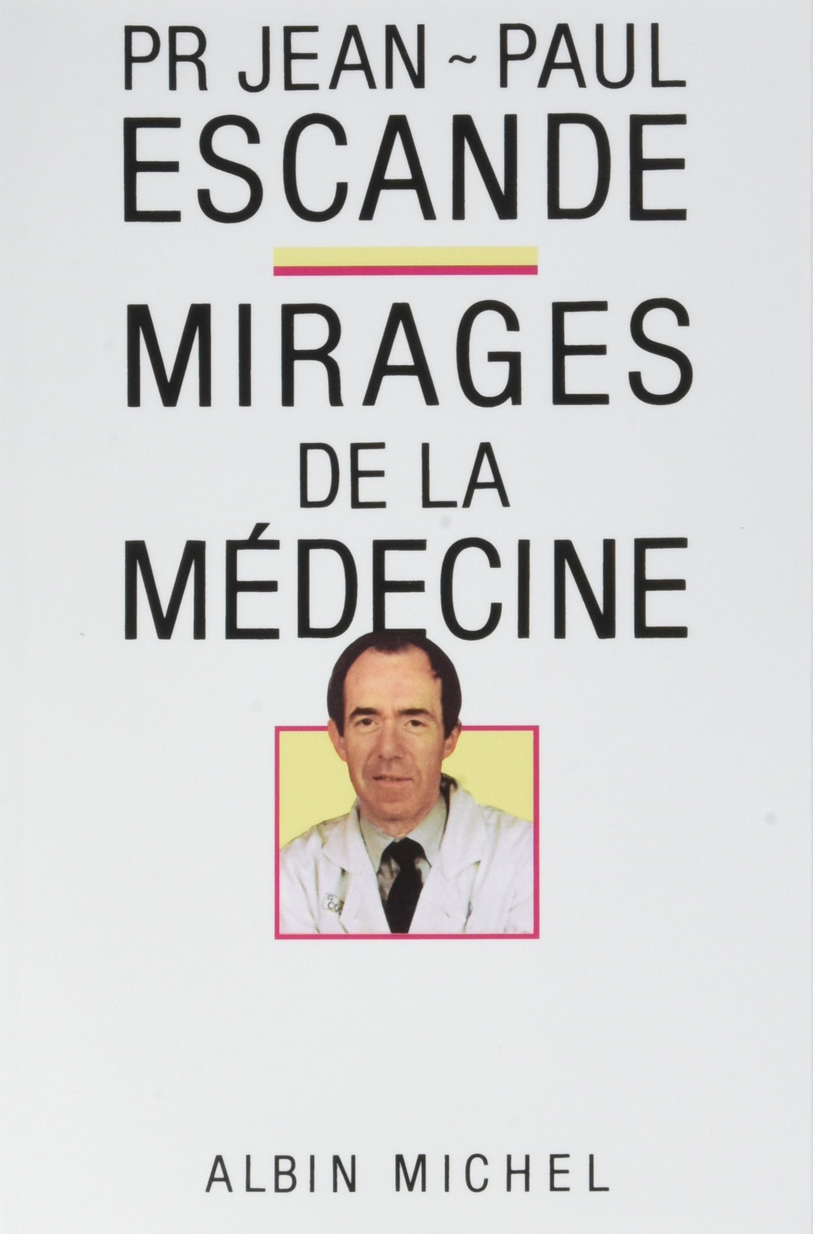 Mirages de la médecine book