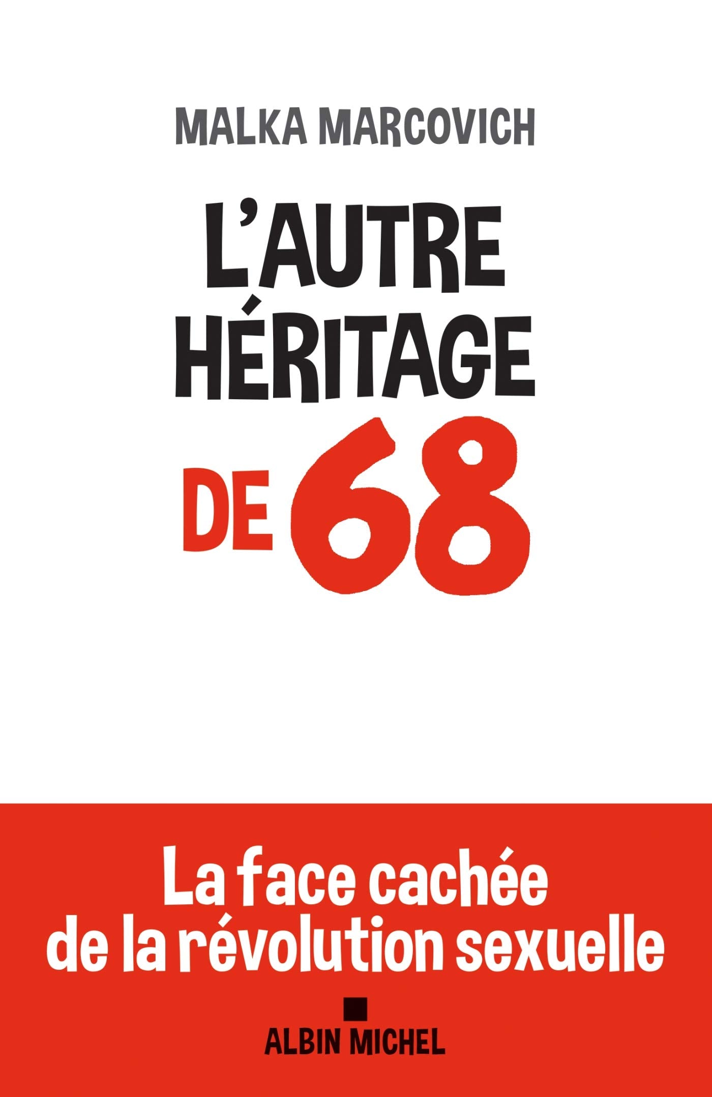 L'Autre héritage de 68: La face cachée de la révolution sexuelle book