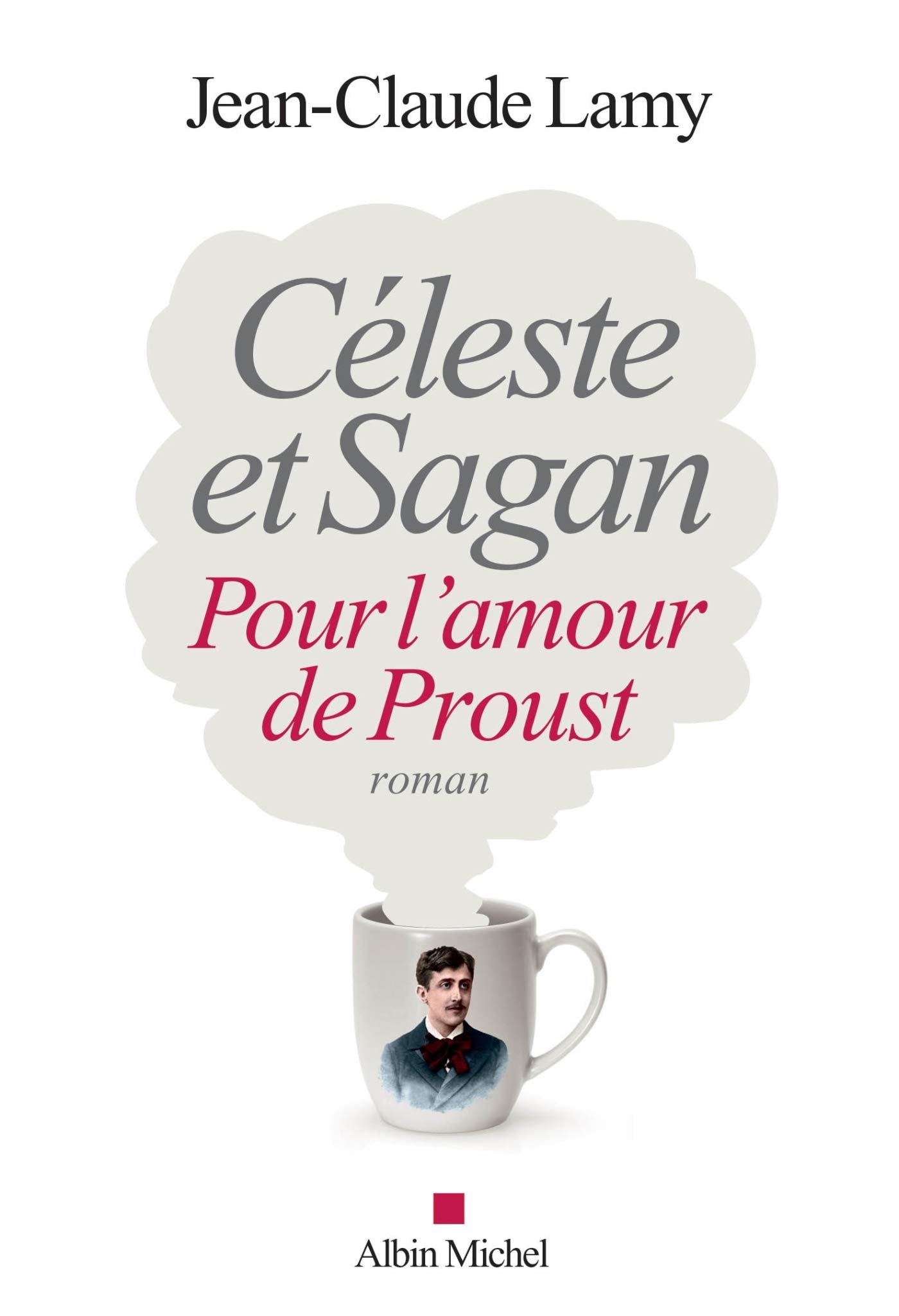 Céleste et Sagan: Pour l'amour de Proust Memories