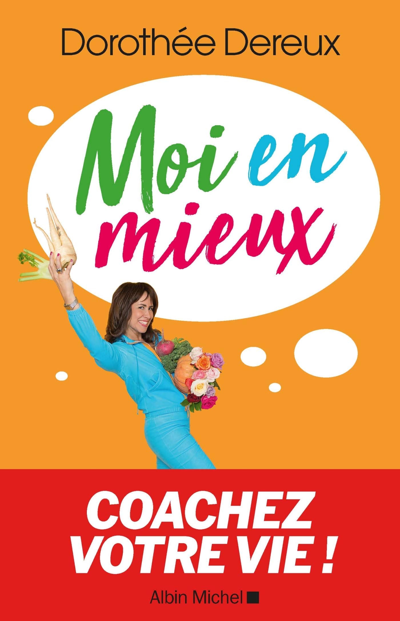 Moi en mieux: Coachez votre vie ! book